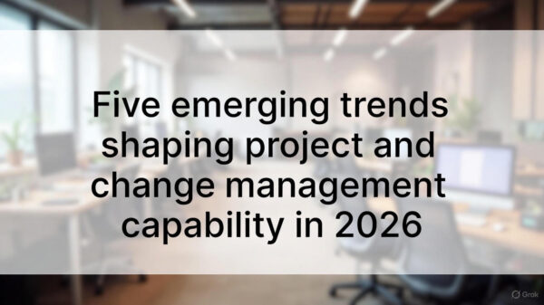 Five emerging trends shaping project and change management capability in 2026